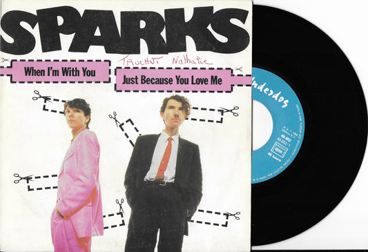 SPARKS - When I'm With You / Just Because You Love Me