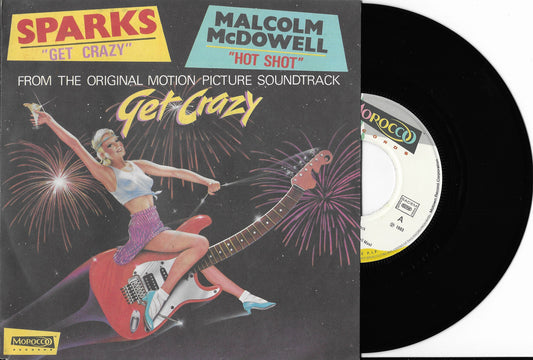SPARKS / MALCOLM McDOWELL - Get Crazy / Hot Shot