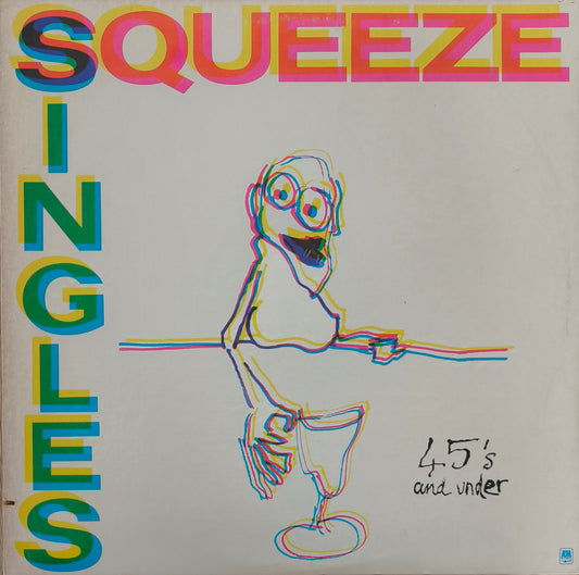 SQUEEZE - Singles - 45's And Under (pressage US)