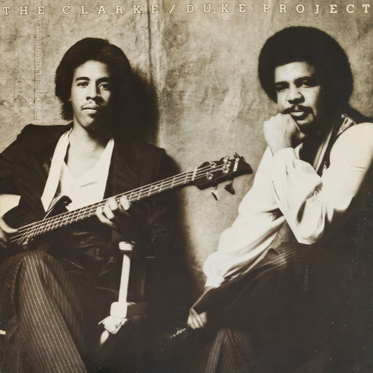 STANLEY CLARKE / GEORGE DUKE - The Clarke / Duke Project