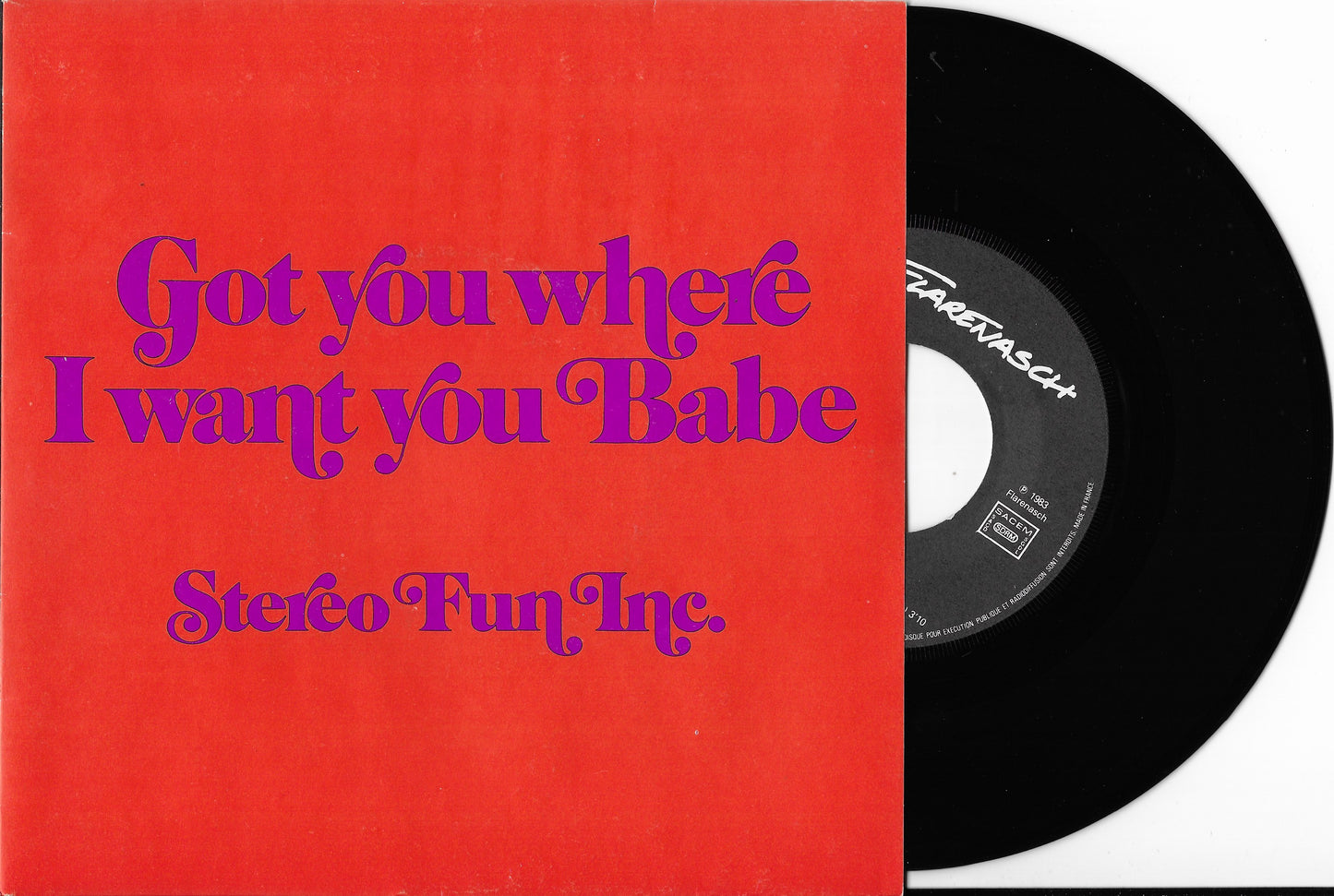 STEREO FUN INC. - Got You Where I Want You Babe