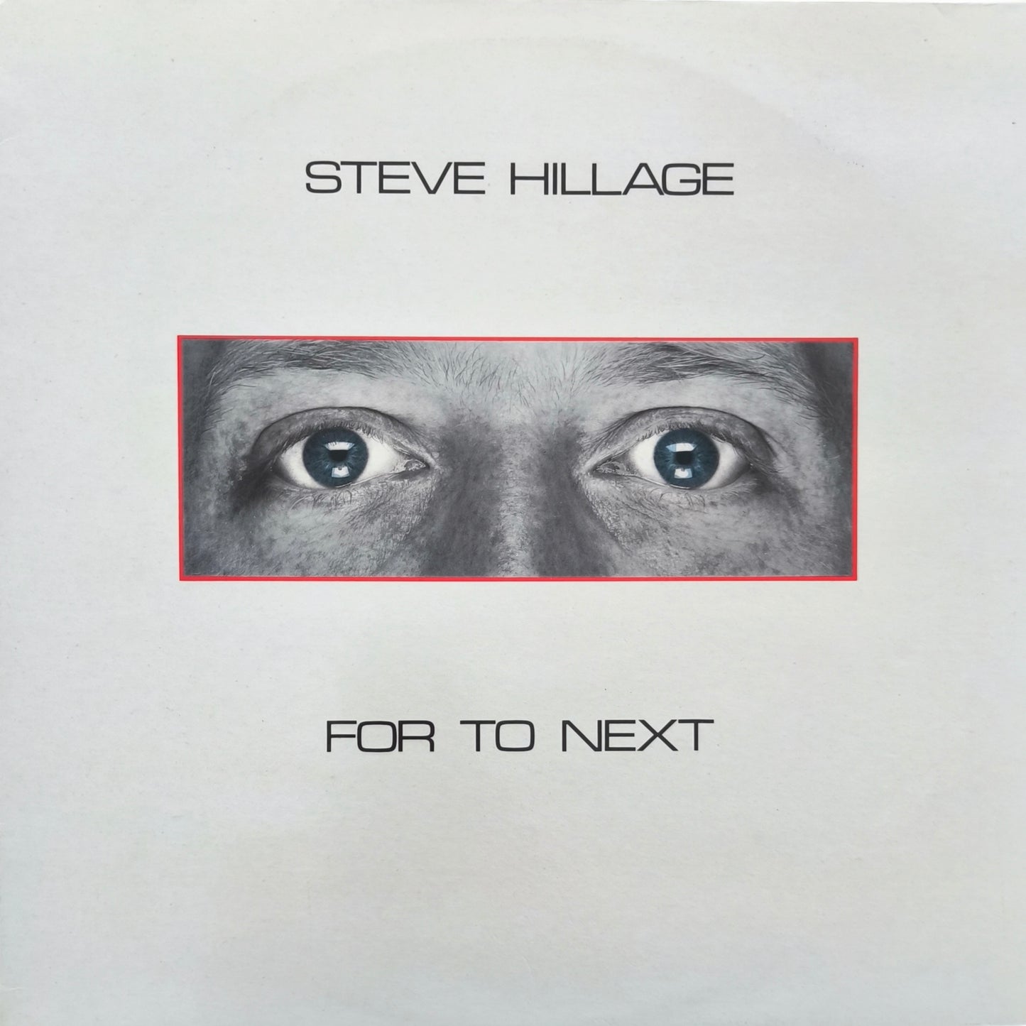 STEVE HILLAGE - For To Next / And Not Or (2 vinyles séparés)