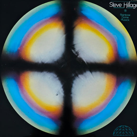 STEVE HILLAGE - Rainbow Dome Musick