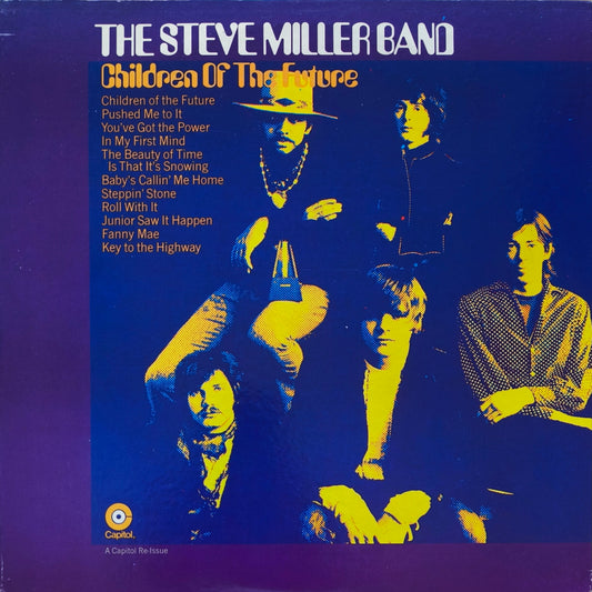 STEVE MILLER BAND - Children Of The Future / Living In The U.S.A. (pressage US)