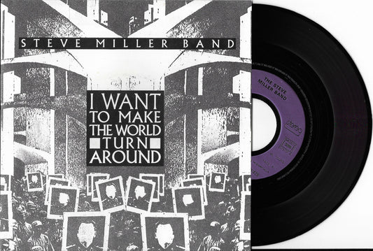 STEVE MILLER BAND - I Want To Make The World Turn Around