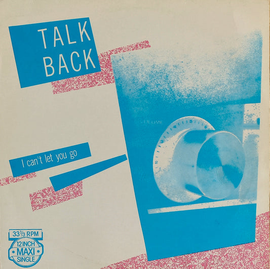 TALKBACK - I Can't Let You Go