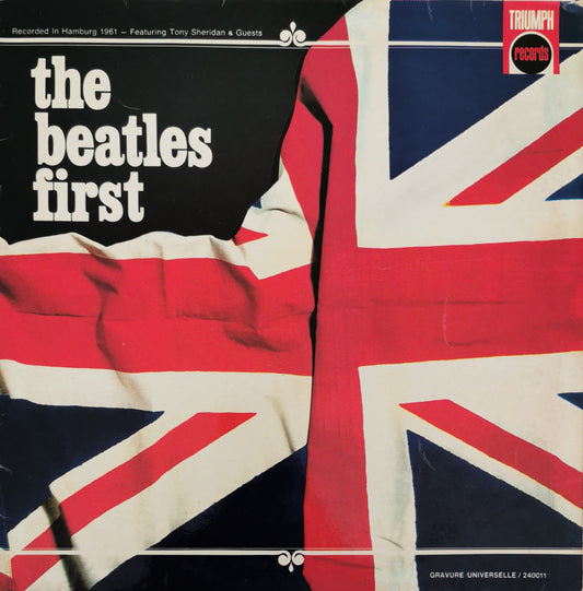 THE BEATLES AND TONY SHERIDAN - The Beatles First