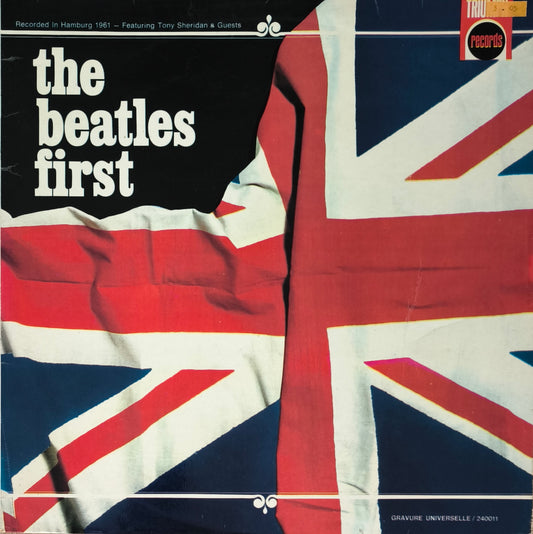 THE BEATLES AND TONY SHERIDAN - The Beatles First