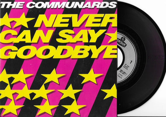THE COMMUNARDS - Never Can Say Goodbye