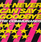 THE COMMUNARDS - Never Can Say Goodbye
