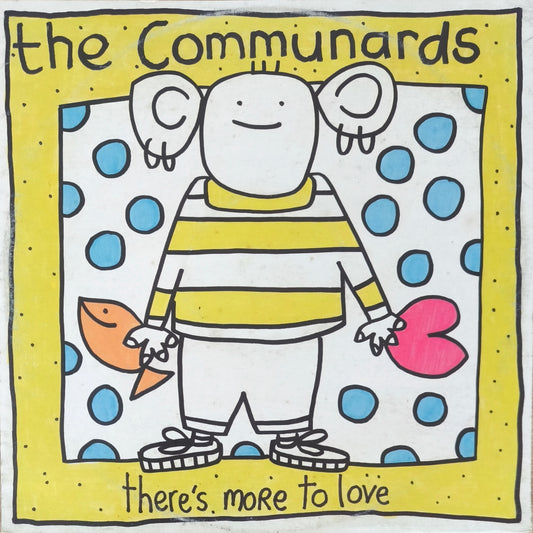 THE COMMUNARDS - There's More To Love
