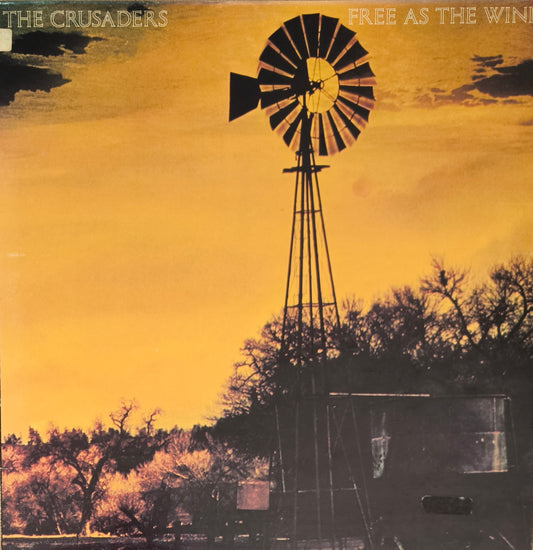 THE CRUSADERS - Free As The Wind
