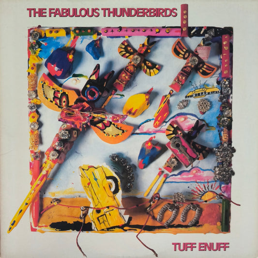 THE FABULOUS THUNDERBIRDS - Tuff Enuff (Pressage US)