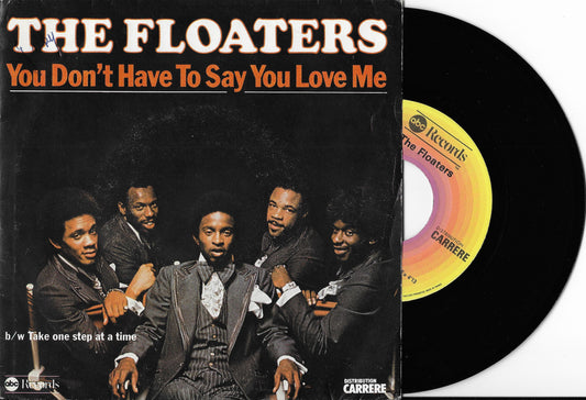 THE FLOATERS - You Don't Have To Say You Love Me