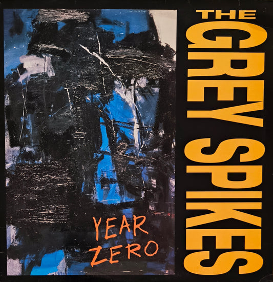THE GREY SPIKES - Year Zero