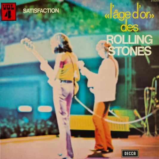 THE ROLLING STONES - «L'âge D'or» Des Rolling Stones - Vol 4 - Satisfaction