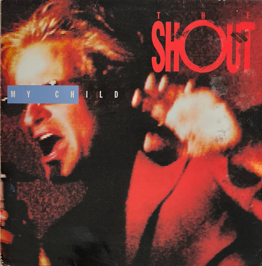 THE SHOUT - My Child