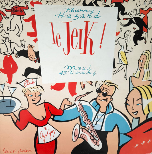 THIERRY HAZARD -  Le Jerk!