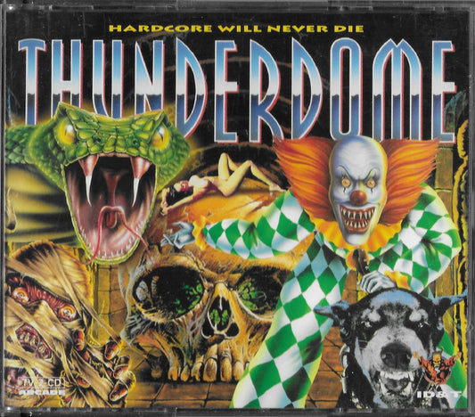 THUNDERDOME - "The Best Of" (Hardcore Will Never Die)