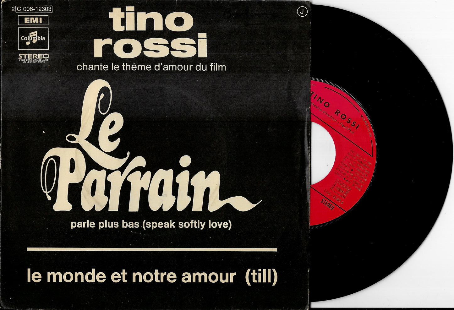 TINO ROSSI - Parle Plus Bas (Speak Softly Love) / Le Monde Est Notre Amour (Till)