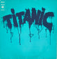 TITANIC - Titanic