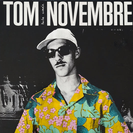 TOM NOVEMBRE - Toile Cirée