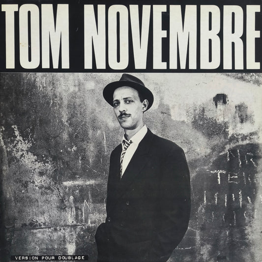 TOM NOVEMBRE - Version Pour Doublage