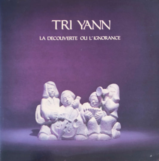 TRI YANN - La Découverte Ou L'ignorance