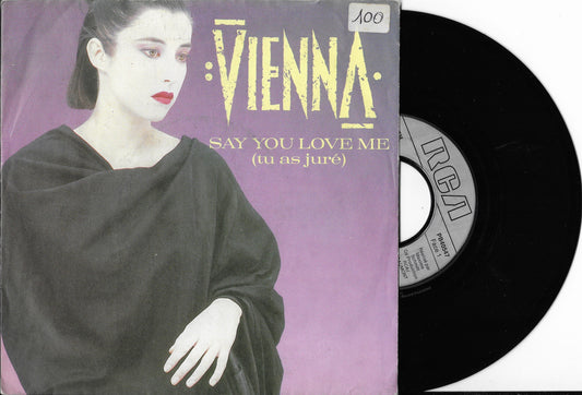 VIENNA - Say You Love Me (Tu As Juré)