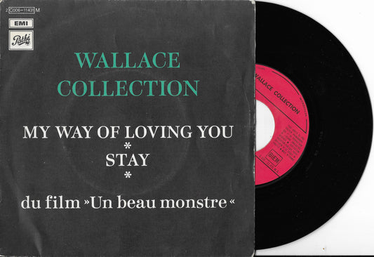 WALLACE COLLECTION - My Way Of Loving You / Stay