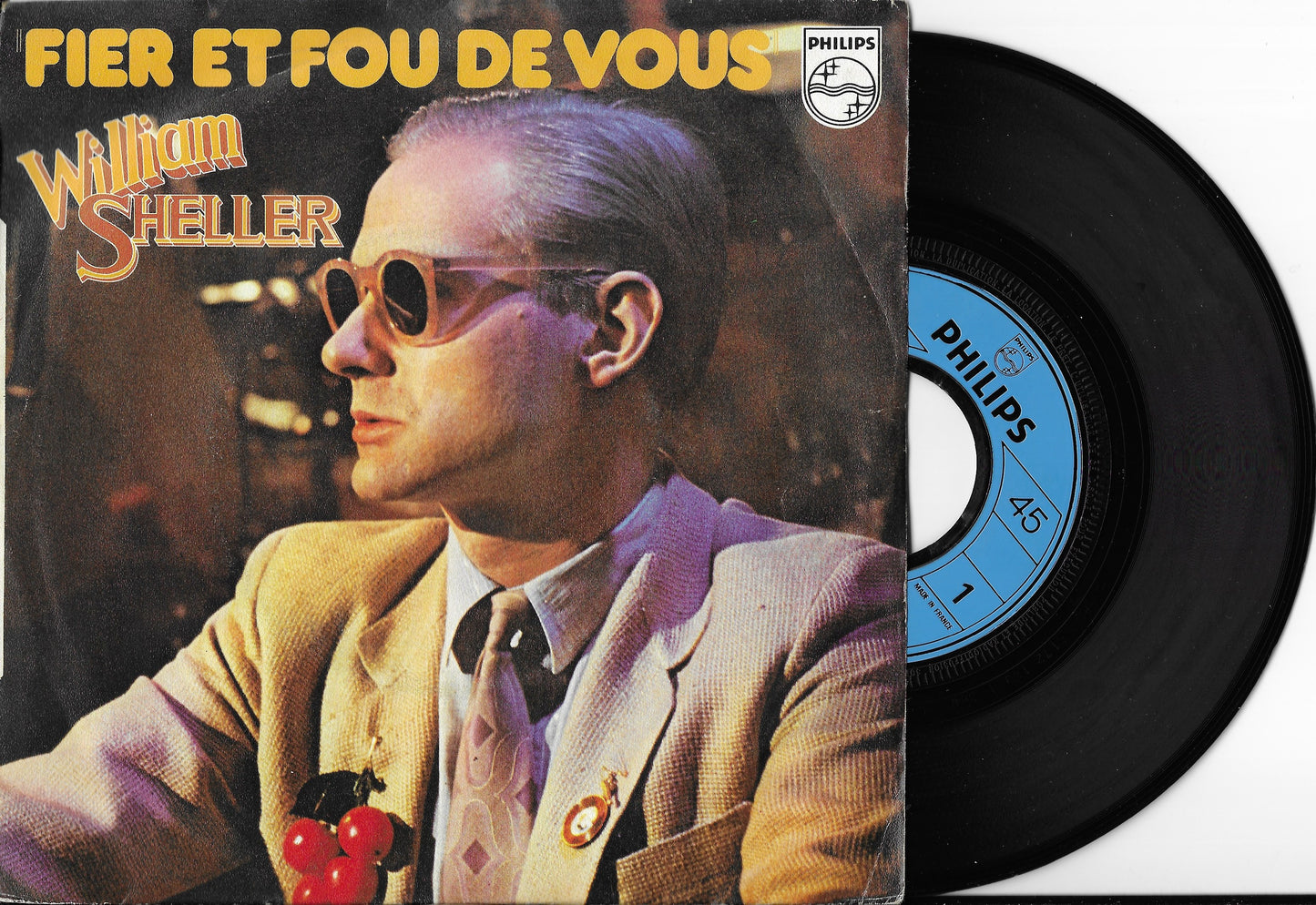 WILLIAM SHELLER - Fier Et Fou De Vous