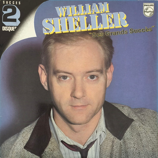 WILLIAM SHELLER - Ses Grands Succès