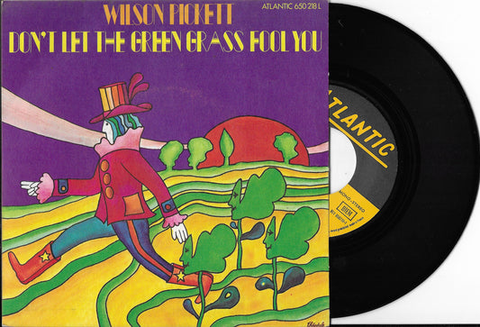WILSON PICKETT - Don't Let The Green Grass Fool You