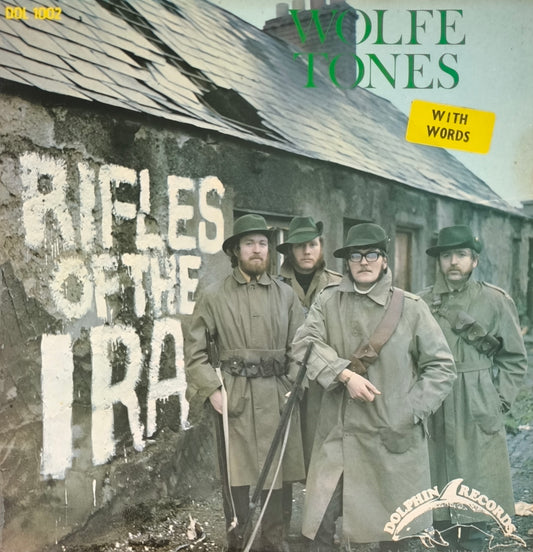 WOLFE TONES - Rifles Of The IRA