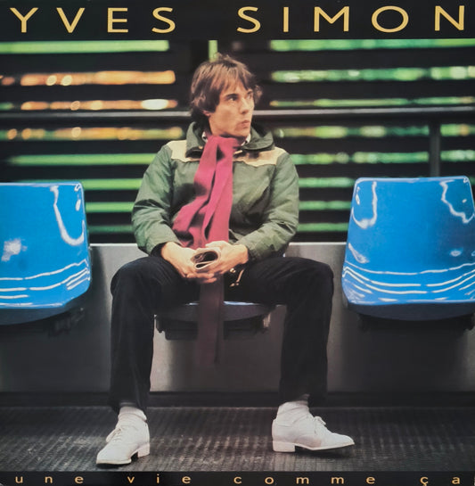 YVES SIMON - Une Vie Comme Ça