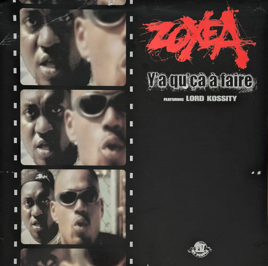 ZOXEA Featuring LORD KOSSITY - Y'a Qu'Çà À Faire