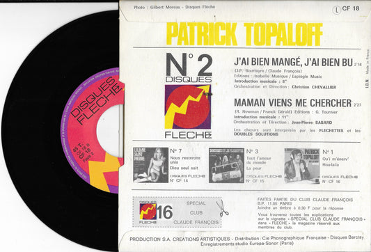 PATRICK TOPALOFF - N° 2 - J'ai Bien Mangé, J'ai Bien Bu / Maman Viens Me Chercher