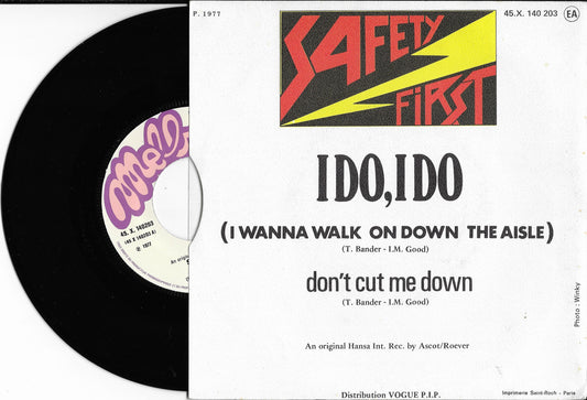 SAFETY FIRST - I Do, I Do