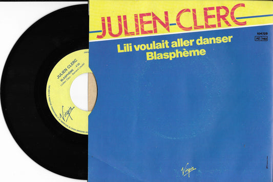 JULIEN CLERC - Lili Voulait Aller Danser