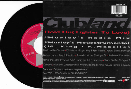 CLUBLAND - Hold On (Tighter To Love)