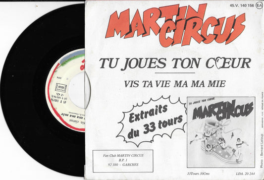 MARTIN CIRCUS - Tu Joues Ton Cœur