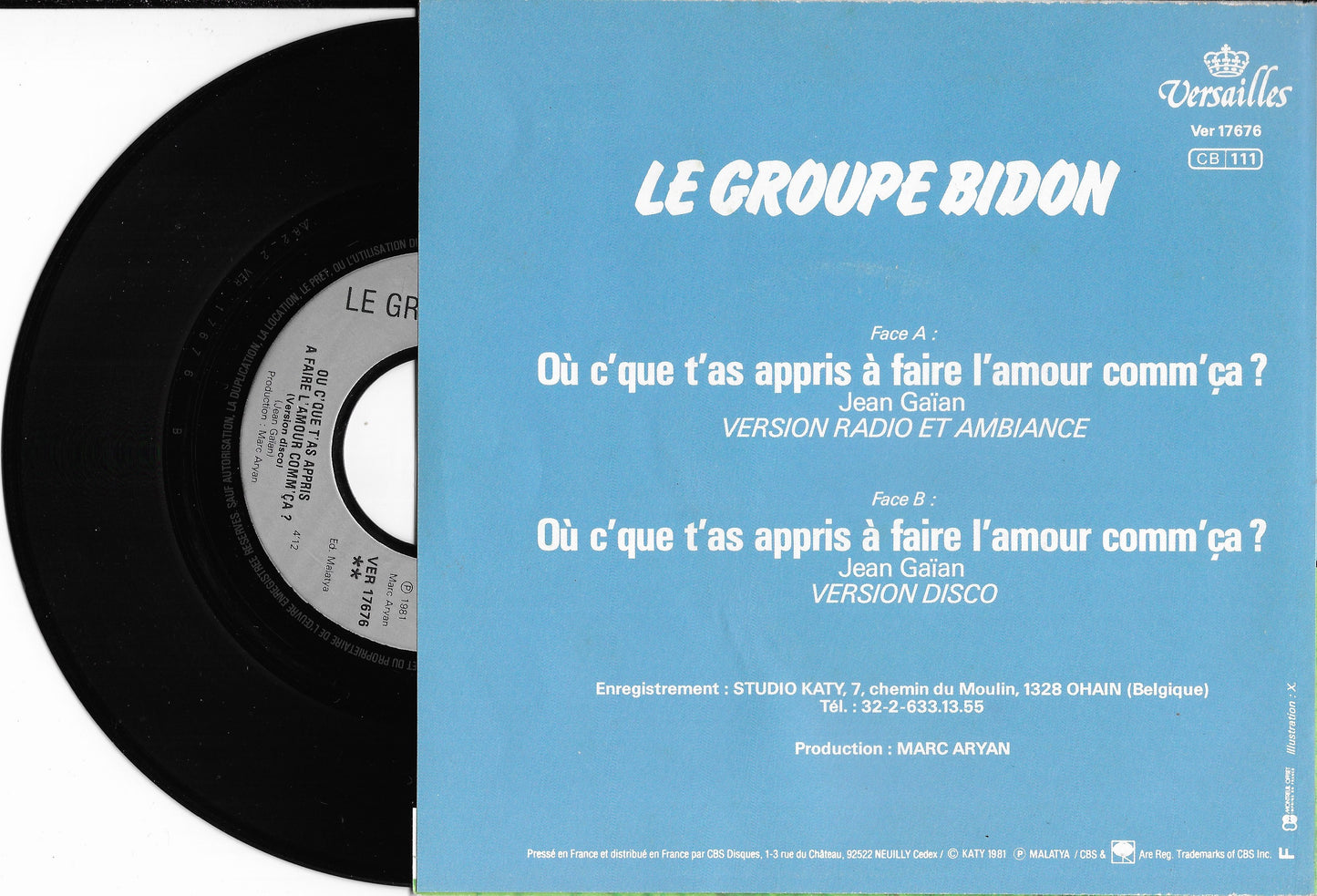 LE GROUPE BIDON - Où C'que T'as Appris Á Faire L'amour Comm'çà ?