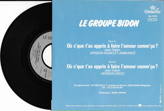 LE GROUPE BIDON - Où C'que T'as Appris Á Faire L'amour Comm'çà ?