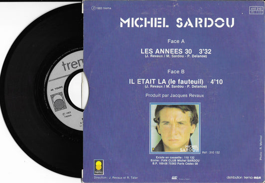 MICHEL SARDOU - Les Années 30 / Il Etait Là (Le Fauteuil)