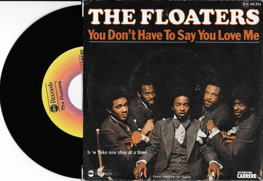 THE FLOATERS - You Don't Have To Say You Love Me