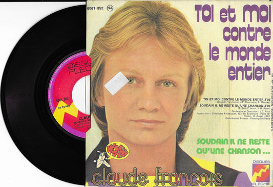 CLAUDE FRANCOIS - Toi Et Moi Contre Le Monde Entier