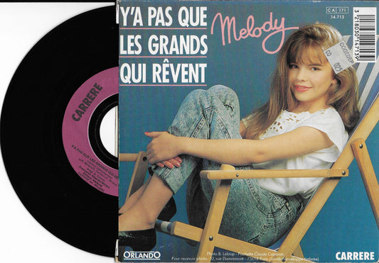 MELODY - Y'a Pas Que Les Grands Qui Rêvent