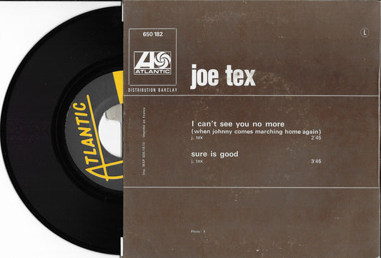 JOE TEX - (When Johnny Comes Marching Home Again) I Can't See You No More