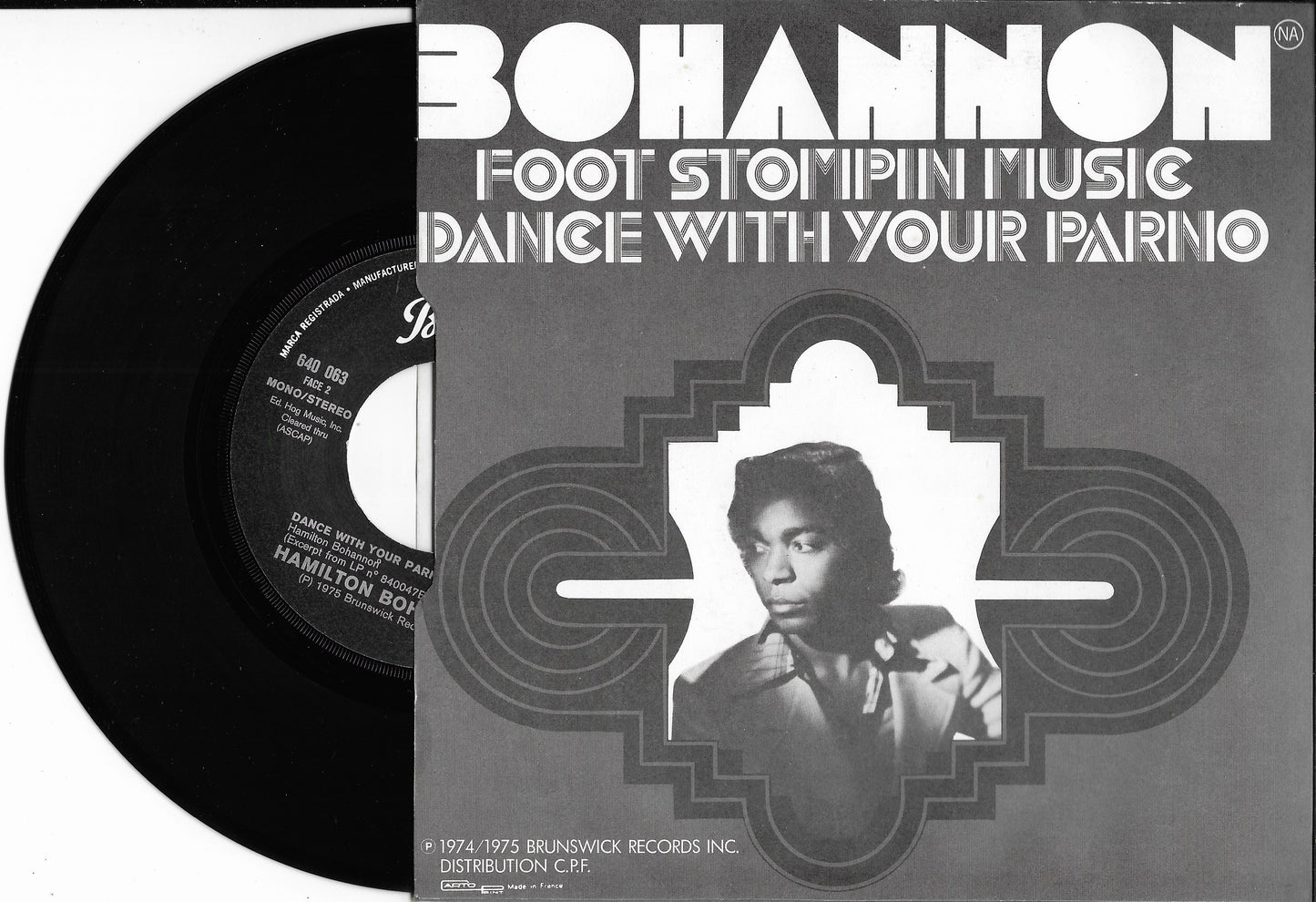 BOHANNON - Foot Stompin Music / Dance With Your Parno