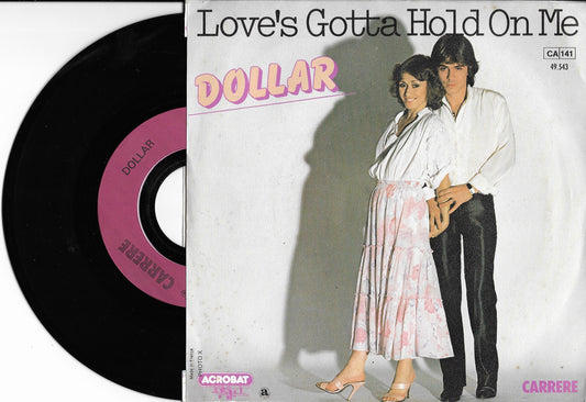 DOLLAR - Love's Gotta Hold On Me